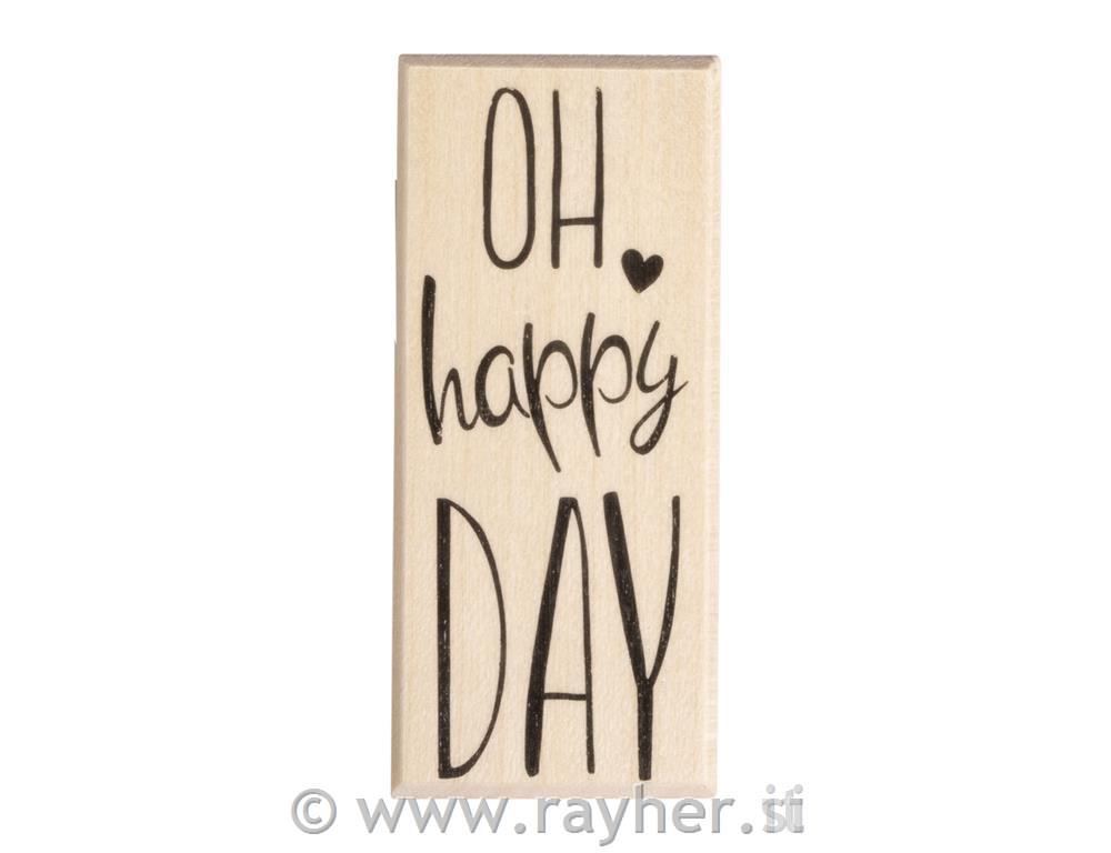 Stamp "Oh happy day" 3x7 cm