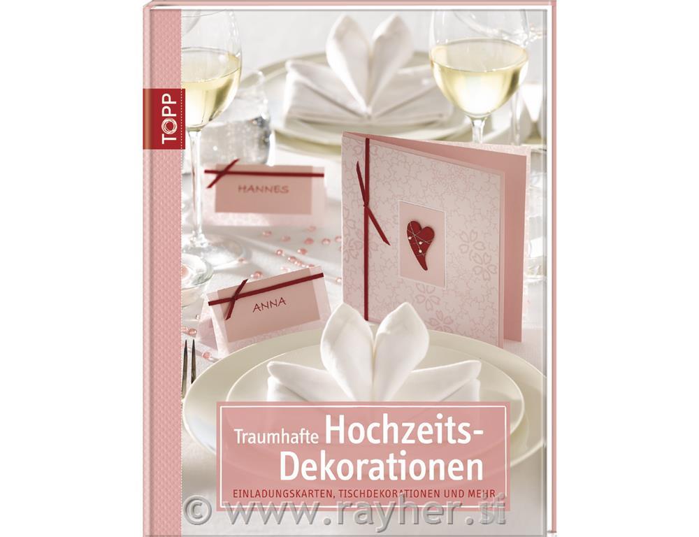 Knjiga: Traumhafte Hochzeitsdekorationen, nemški jezik, trde
