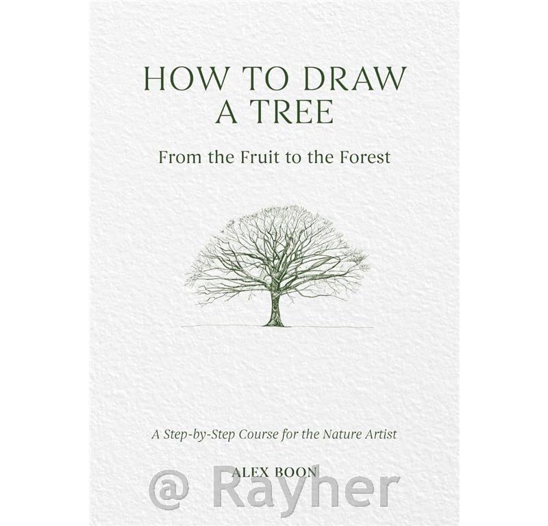 Knjiga How to Draw a Tree: From the Fruit to the Forest