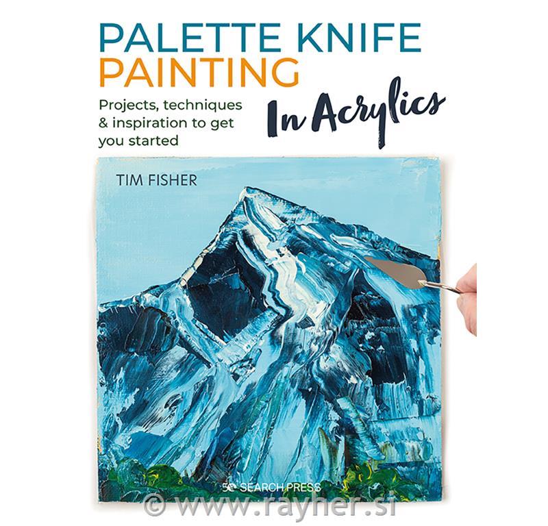 Knjiga Palette Knife Painting in Acrylics