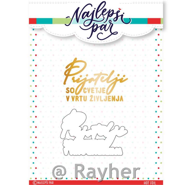 Hot foil in šablona Prijatelji