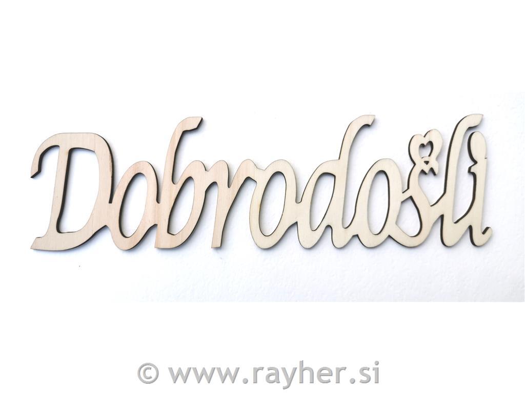 Lesen napis "Dobrodošli" 29,5x8,5x0,4 cm